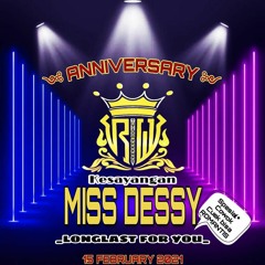 DJ AYYA OLIVIA , 15 FEBRUARI 2021 - SPECIAL VIP ANNIVERSARY BOS RW26 KESAYANG MISS DESY