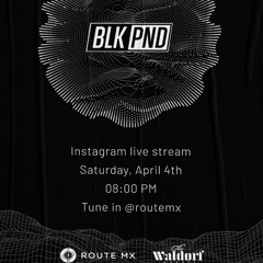 Isolation Session #2 by BLK/PND Abril 2020