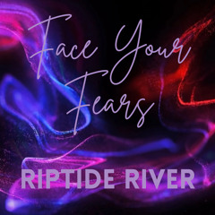 Face Your Fears