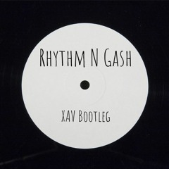 Rhythm N Gash (XAV bootleg) [FREE]