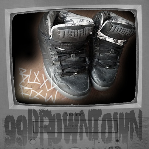 99DROWNTOWN - CRUNKS NOT DEAD
