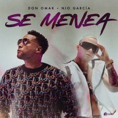 SE MENEA - DON OMAR Y NIO GARCIA ( Dj Rayo Flow EDIT 2021)