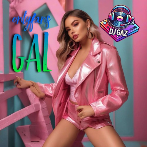 Stream OnlyFans Girl by DJ Gaz Listen online for free on SoundCloud