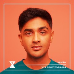 XYZ Selectors 093 - Yahra