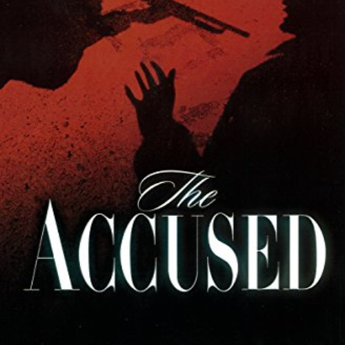 GET EPUB 📋 The Accused (Chambers of Justice Book 3) by  Craig Parshall KINDLE PDF EB