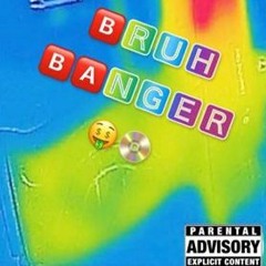 Bruh Banger (Feat. Pluto & Viktoo)