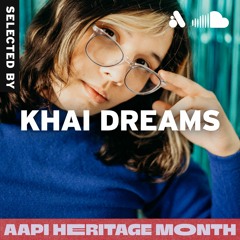 AAPI Heritage Month - Selected by khai dreams