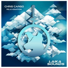 PREMIERE: Chris Cargo - Rejuvenation (Original Mix)[Laika Sounds]