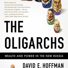 $PDF$/READ/DOWNLOAD️❤️ The Oligarchs: Wealth And Power In The New Russia