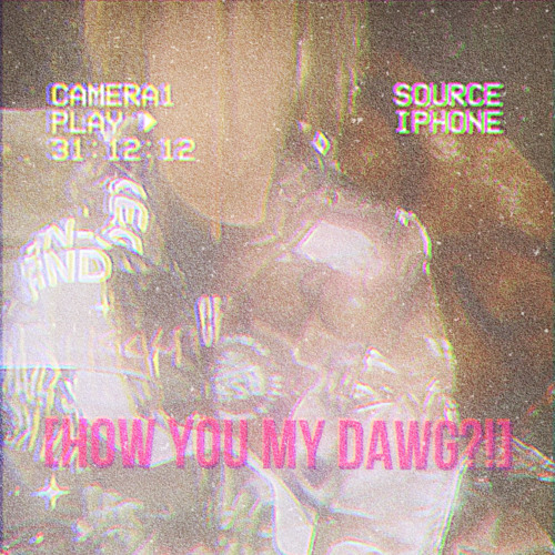 FNO XCORSISTS x BLUXGUAP - HOW YOU MY DAWG?!