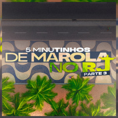 #5 MINUTINHOS DE MAROLA NO RJ PARTE 3- FUNK RJ - TAMBOR XRC - TAMBOR HUHU (DJ LT)