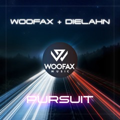 Woofax X Dielahn - Pursuit [OUT NOW ON WOOFAX MUSIC!!]