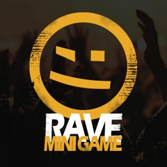 Rave Mini Game