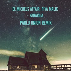El Michels Affair, Piya Malik - Zaharila (PablOnion Remix)
