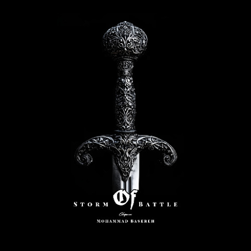Storm of Battle | Music Producer: Mohammad Basereh