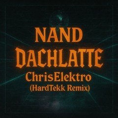 Nand - Dachlatte (HardTekk)