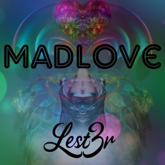 MadLove