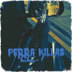 PERRA KILLAS
