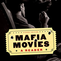 [DOWNLOAD] KINDLE ✅ Mafia Movies: A Reader, Second Edition (Toronto Italian Studies)