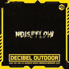 Noiseflow | Decibel outdoor 2025 | Sunday | Hardcore