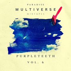 Paradise Multiverse Mixtape #6