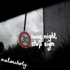 long night, stop sign