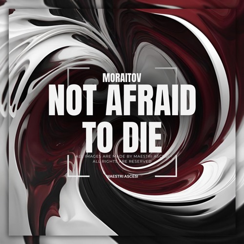 Free DL | Moraitov - Not Afraid To Die [MA018]
