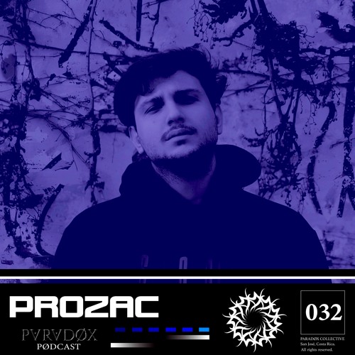 PARADØX PODCAST 032: PROZAC