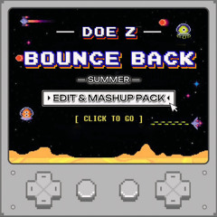 BOUNCE BACK (SUMMER) EDIT & MASHUP PACK