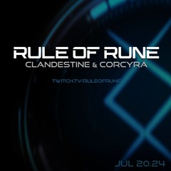 Progressive House // Clandestine & Corcyra // Rule of Rune Ep. 125 on July 20th, 2024
