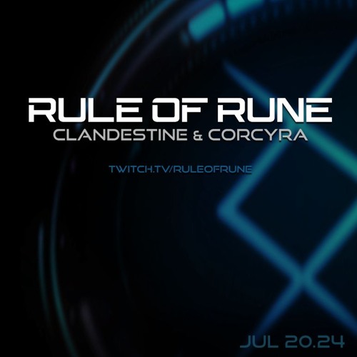 Progressive House // Clandestine & Corcyra // Rule of Rune Ep. 125 on July 20th, 2024