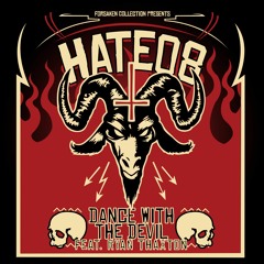 Hate08 - Dance With The Devil Ft. Ryan Thaxton