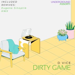 01. D Vice - Dirty Game