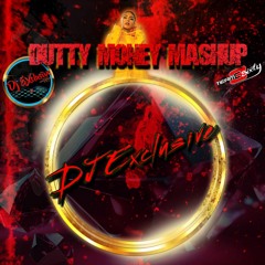 Dutty Money Mashup - DJ Exclusive