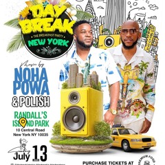 7.13.25 DAYBREAK DJPOLISH NOAHPOWA DANCEHALL MIX 2025