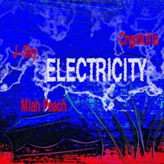 Electricity feat Miah Peach prod by J-Sky