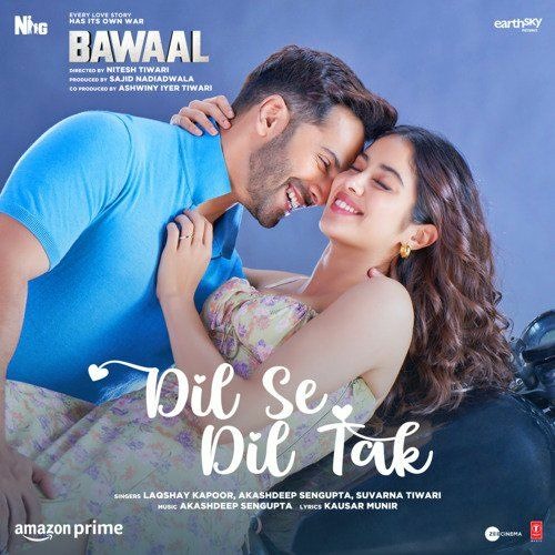 Dil Se Dil Tak  Bawaal Varun, Janhvi Akashdeep, Laqshay, Kausar, Suvarna  Sajid N, Nitesh