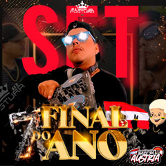 7 MINUTINHOS FINAL DE ANO DO BAILE DA AUSTRIA (( DJ POSTURA )) LANÇAMENTO 2025