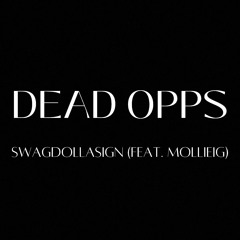 DEAD OPPS (feat. Mollieig)