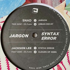 SNAD / JACKSON LEE - Jargon / Syntax Error 12" EP CLIP (Deep Club 06)