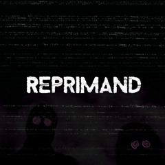 REPRIMAND (prod. FAUXCUS)