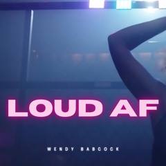 LOUD AF