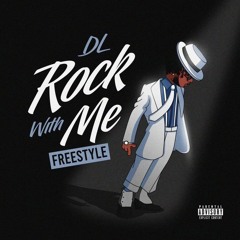 DL Stunna - Rock With Me Freestyle