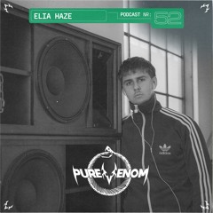 Pure Venom Podcast 52 - Elia Haze