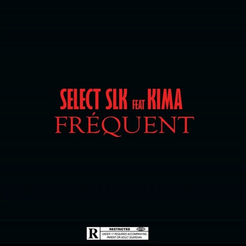 SELECT SLK x KIMA - FRÉQUENT