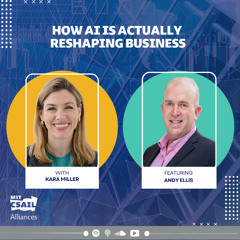 Beyond the Hype: How AI is Actually Reshaping Business with Andy Ellis