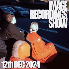 !mageRecordingsShow - 12th Dec 2024
