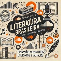 Literatura Brasileira  Principais Movimentos Literários E Autores