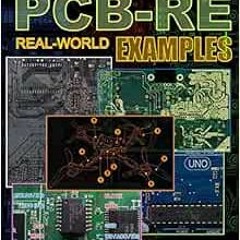 [VIEW] [EPUB KINDLE PDF EBOOK] PCB-RE: Real-World Examples by Mr Keng Tiong Ng 💜