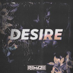REMAZE - Desire